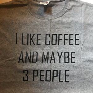 I like coffee and maybe 3 people graphic tee